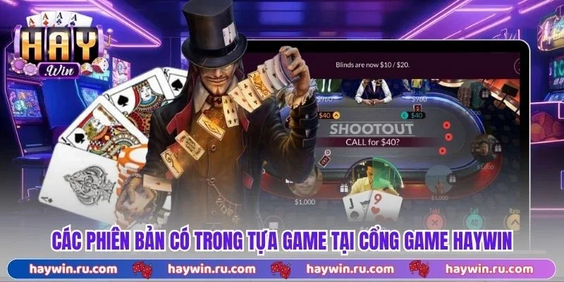 Các phiên bản có trong tựa game tại cổng game Haywin