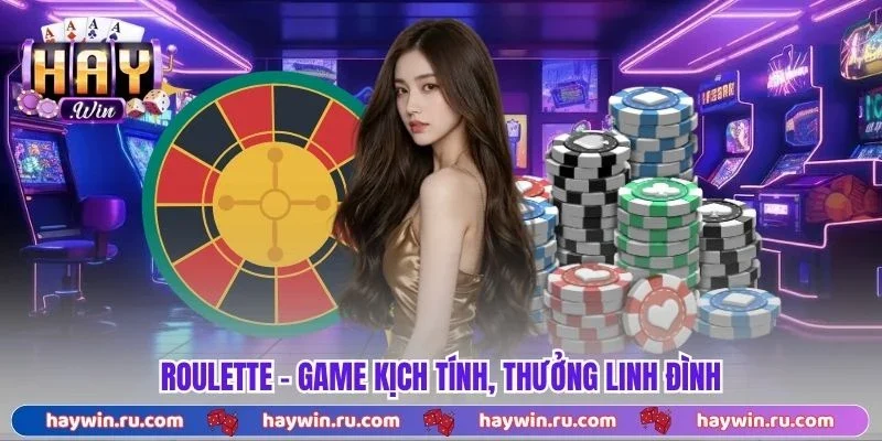 Roulette Vòng Xoay - 3 Mẹo Giúp Bạn Thắng Đều Mọi Ván Roulette - Game kịch tính, thưởng linh đình