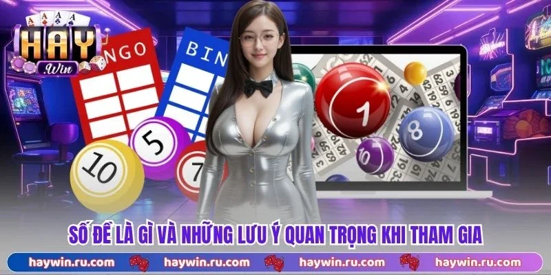Số đề là gì và những lưu ý quan trọng khi tham gia