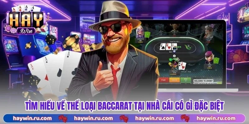 Tìm hiểu về thể loại baccarat tại cổng game có gì đặc biệt